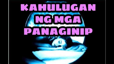 mga kahulugan ng panaginip tagalog.